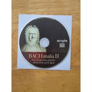 BACHHanalia II 98.7wfmt Carl Grapentine's Choral Works of J.S. Bach CD Disc Only